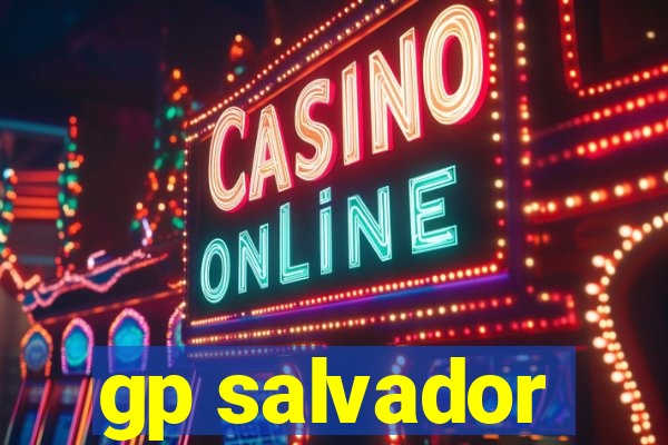 gp salvador